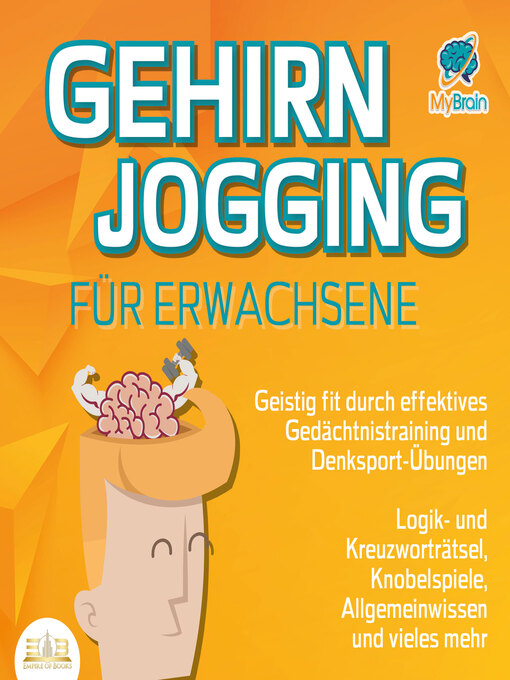 Title details for Gehirnjogging für Erwachsene--Geistig fit durch effektives Gedächtnistraining und Denksport-Übungen by MyBrain - Wait list